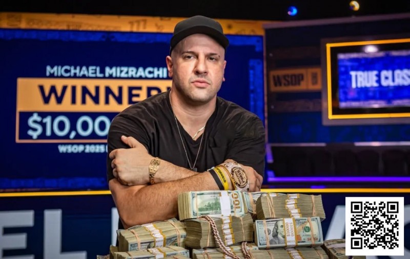 【DD扑克】震撼官宣！2025WSOP主赛冠军Michael Mizrachi正式加盟GGTeam成为最新全球大使！