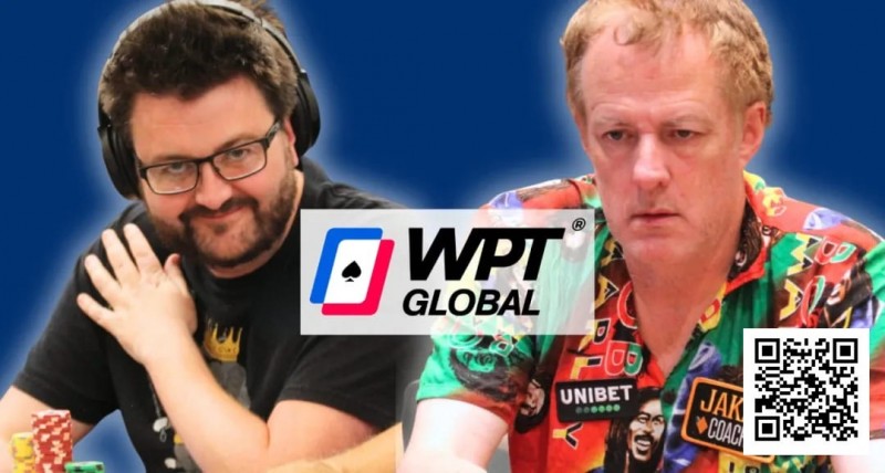【DD扑克】David Lappin与Dara O’Kearney在离开WPT Global后澄清立场