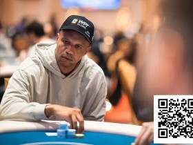 【DD扑克】王者归来!Phil Ivey携巨量记分牌冲击久违的WPT冠军