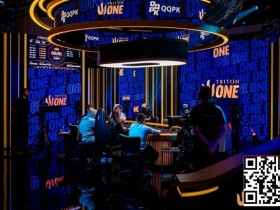 【DD扑克】Triton ONE | QQPK Genesis 9人决赛桌诞生,中国选手占据5席,强势冲击冠军